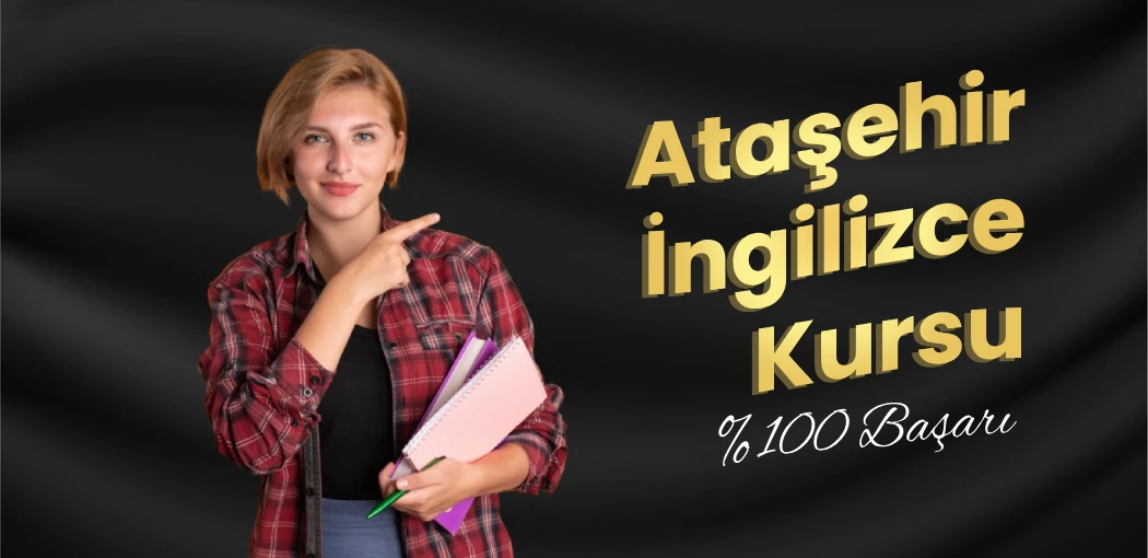 Ataşehir İngilizce Kursu | Ataşehir American Vip Yabancı Dil Kursu